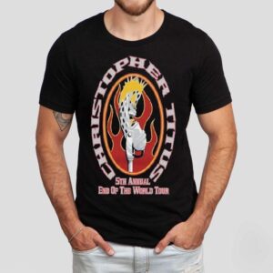 Christopher Titus 5th Annual End Of The World Tour 2025 Logo Shirt