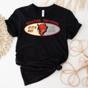 Christopher Titus Hellfire Trucking If It’s Hot We Haul Shirt