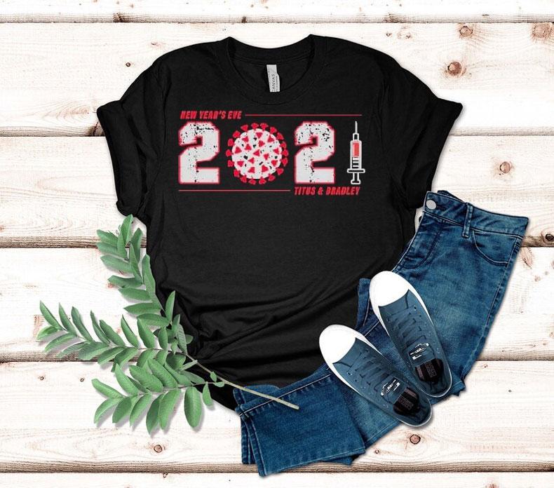 Christopher Titus New Year's Eve 2021 Titus And Bradley Shirt 4 Christopher Titus New Year S Eve Titus And Bradley Tshirt