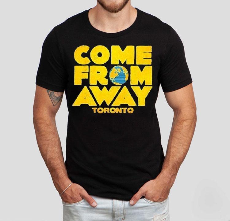 Come From Away Toronto Logo Shirt 4 Come From Away Toronto Logo Tshirt