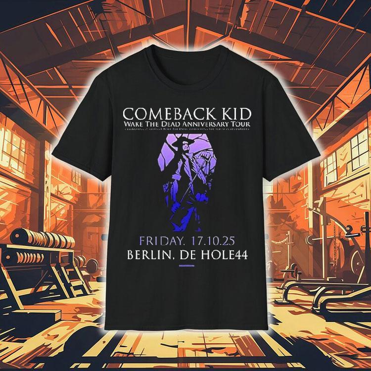 Comeback Kid Wake The Dead Anniversary Tour 2025 Berlin De Hole44 Shirt 4 Comeback Kid Wake The Dead Anniversary Tour Berlin De Hole Tshirt