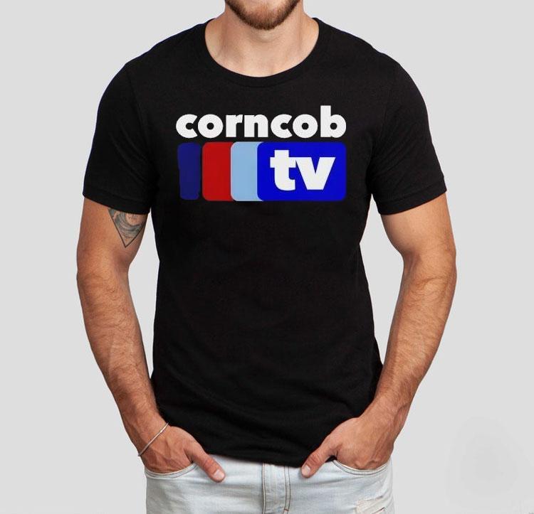 Corncob Tv Shirt 4 Corncob Tv Tshirt
