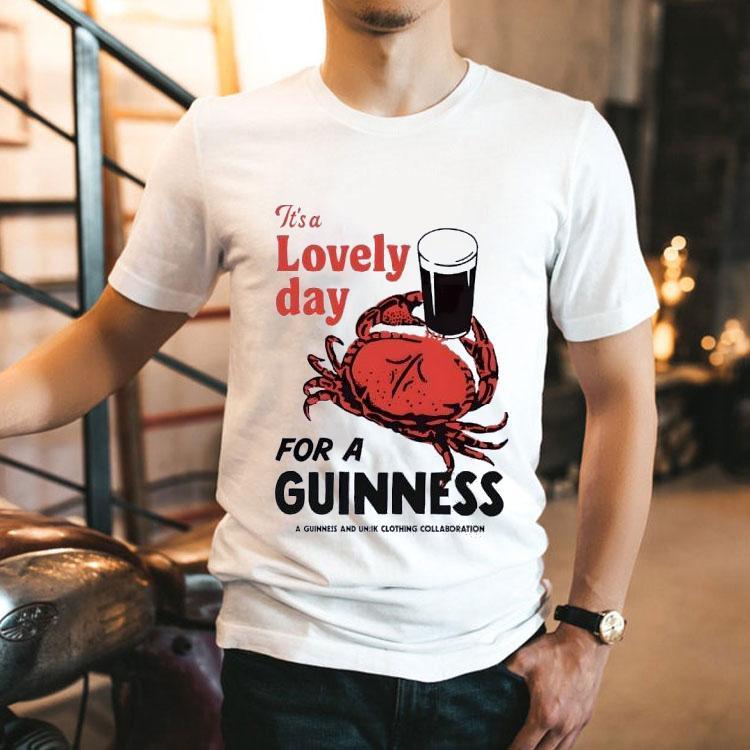 Crab It's A Lovely Day For A Guinness Shirt 2 Crab It S A Lovely Day For A Guinness Tshirt
