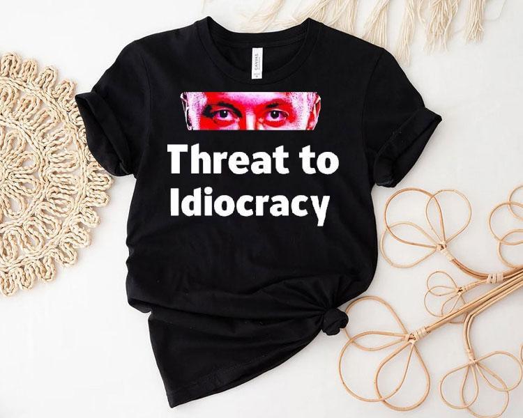 Critical Enthusiasm Threat To Idiocracy Shirt 4 Critical Enthusiasm Threat To Idiocracy Tshirt