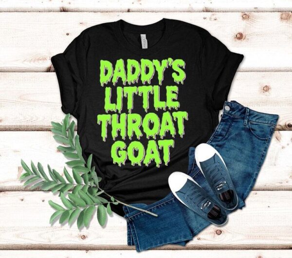 Daddy’s Little Throat Goat Shirt