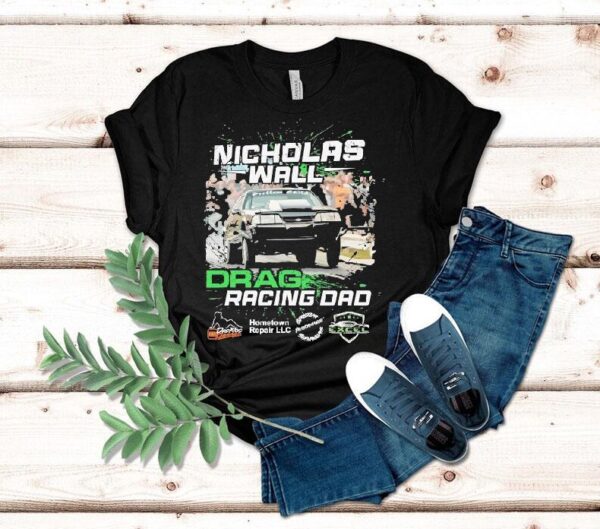 Dadrod Garage Team Nicholas Wall Problem Child Drag Racing Dad Shirt