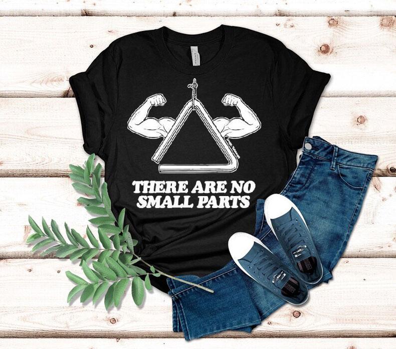 Daniel Thrasher There Are No Small Parts Shirt 4 Daniel Thrasher There Are No Small Parts Tshirt