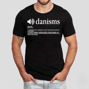 Danism Definition Tshirt