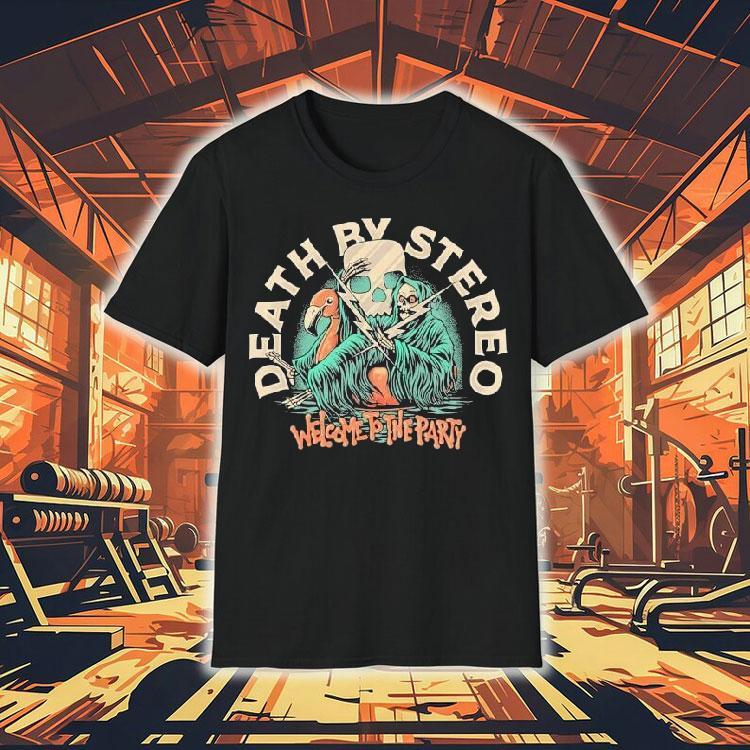 Death By Stereo Welcome To The Party Shirt 4 Death By Stereo Welcome To The Party Tshirt