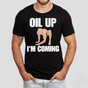 Derek Morgan Oil Up I M Coming Tshirt