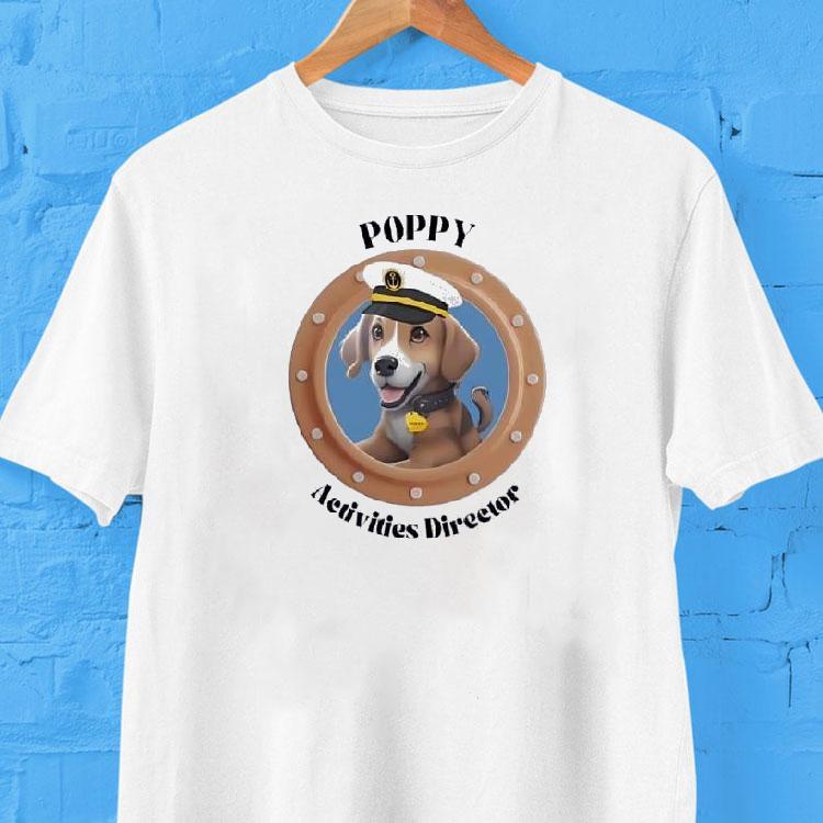 Dog Poppy Activities Direetor Shirt 2 Dog Poppy Activities Direetor Tshirt