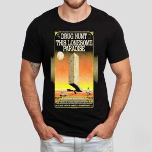 Drug Hunt This Lonesome Paradise Pappy And Harriet’s 2025 Shirt