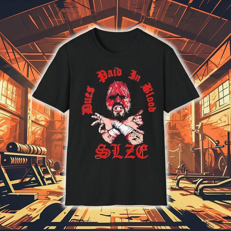 Dues Paid In Blood Size Shirt 4 Dues Paid In Blood Size Tshirt