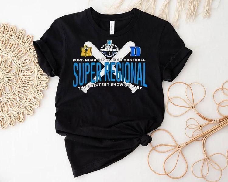 Duke Blue Devils Vs Murray State Racers 2025 Ncaa Baseball Super Regional Shirt 4 Duke Blue Devils Vs Murray State Racers Ncaa Baseball Super Regional Tshirt