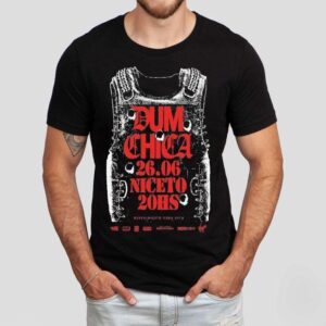 Dum Chica Niceto 20hs Vega 2025 Shirt