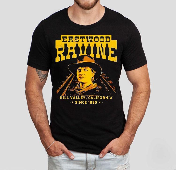 Eastwood Ravine Hills Valley California Since 1885 Shirt 4 Eastwood Ravine Hills Valley California Since Tshirt