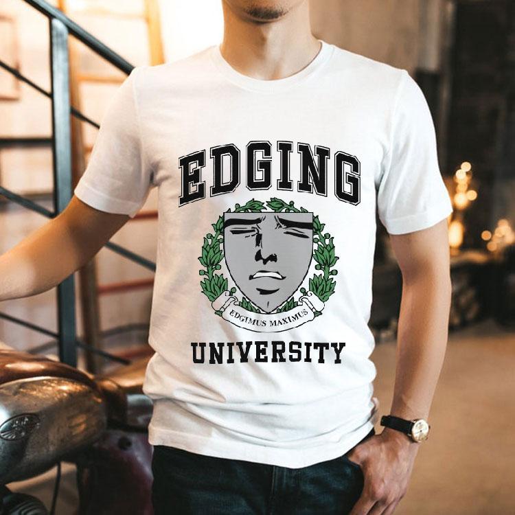 Edging University Edgimus Maximus Shirt 2 Edging University Edgimus Maximus Tshirt