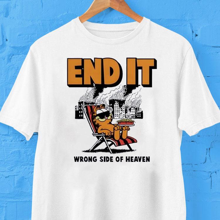 End It Wrong Side Of Heaven Shirt 2 End It Wrong Side Of Heaven Tshirt