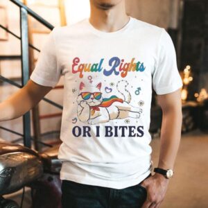 Equal Rights Or I Bites Cat Lgbtq Shirt