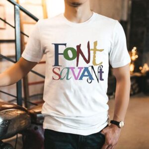 Eric Schwartz Font Savant Shirt