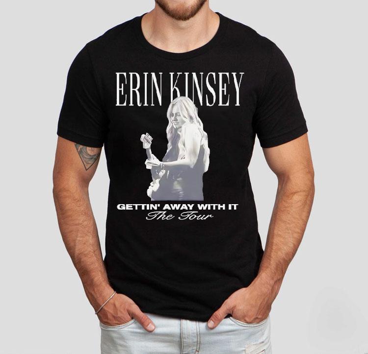 Erin Kinsey Getting Away With It Tour Shirt 4 Erin Kinsey Getting Away With It Tour Tshirt