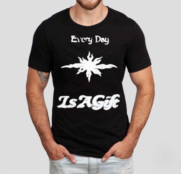 Everyday Is A Gift Reversible Shirt