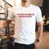 Everyday We Wake Up May We All Heel Leon Thomas Shirt