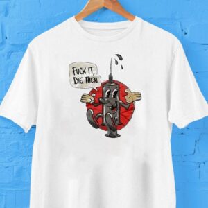 Fck It Die Then Shirt