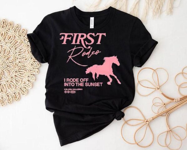 First Rode Off Into The Sunset Shirt