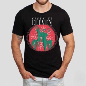 First To Eleven Holiday Christmas Photo Shirt
