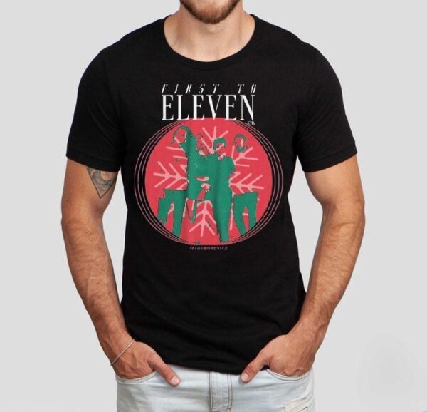 First To Eleven Holiday Christmas Photo Shirt