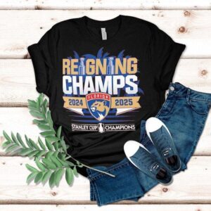 Florida Panthers Reigning Champs 2024 2025 Stanley Cup Final Shirt