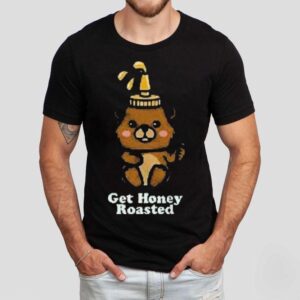 Get Honey Roasted Honey Bear Tshirt