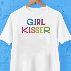 Girl Kisser Shirt
