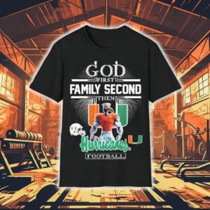 God First Family Second Then Miami Hurricanes Football Mascot Shirt