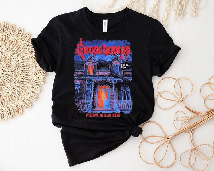 Goosebumps Welcome To Dead House Shirt 4 Goosebumps Welcome To Dead House Tshirt