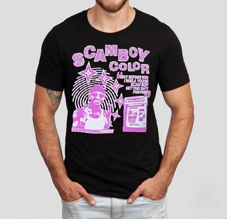 Guapdad4000 Scamboy Color Way Before Edd I Was A Young Scam Boy Getting Shit For Free Identity Shirt 4 Guapdad Scamboy Color Way Before Edd I Was A Young Scam Boy Getting Shit For Free Identity Tshirt