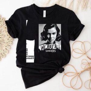 Hailee Steinfeld We Are All Sinners Shirt