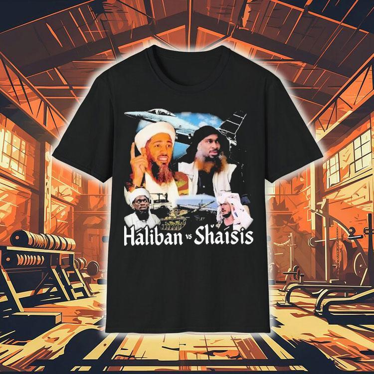 Haliban Vs Shaisis Shirt 4 Haliban Vs Shaisis Tshirt