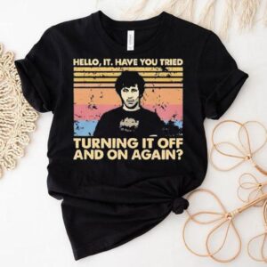 Hello It Have You Tried Turning It Off And On Again Vintage Tshirt