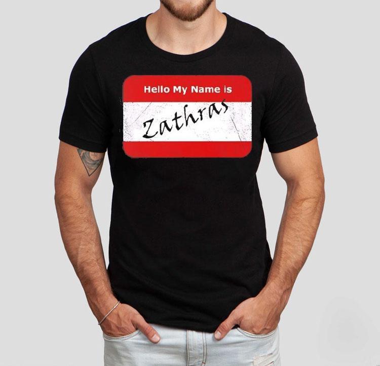 Hello My Name Is Zathras Shirt 4 Hello My Name Is Zathras Tshirt