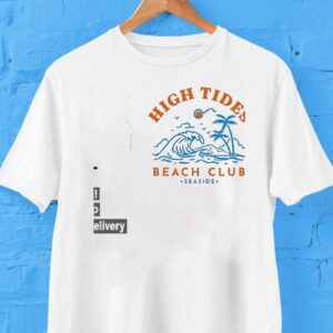 High Tides Beach Club Seaside Shirt
