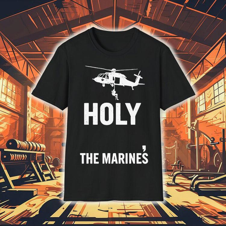 Holy The Marines Shirt 4 Holy The Marines Tshirt