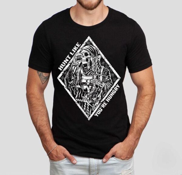 Hunt Like You’re Hungry Skeleton Shirt