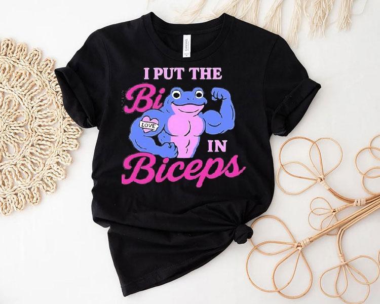 I Put The Bi In Biceps Shirt 4 I Put The Bi In Biceps Tshirt