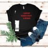 I Support Women’s Rights And Wrongs Shirt