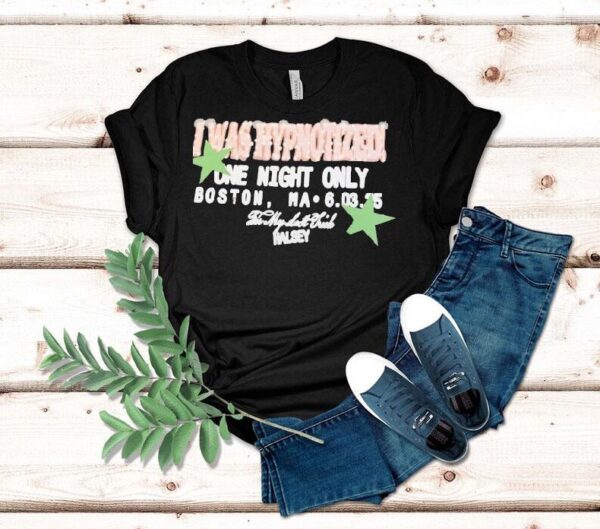 I Was Hypnotized One Night Only Boston Ma Shirt