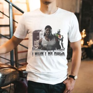 I Won’t Be Back Milk Watermelon Shirt