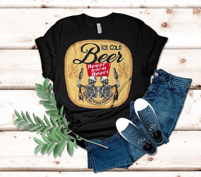 Ice Cold Beer Never Broke My Heart Skeletons Shirt 4 Ice Cold Beer Never Broke My Heart Skeletons Tshirt