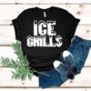 Ice Grills Shirt